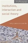 Wil Gibson, Will Gibson, Dirk vom Lehn, Dirk Vom Lehn - Institutions, Interaction and Social Theory