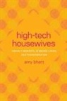 Amy Bhatt, Padma Kaimal, K. Sivaramakrishnan, Anand A Yang, Anand A. Yang - High-Tech Housewives
