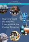 Board on Atmospheric Sciences and Climate, Board on Environmental Change and Society, Board on Human-Systems Integration, Committee on Advancing Social and Behavioral Science Research and Application Within the Weather Enterprise, Division Of Behavioral And Social Scienc, Division of Behavioral and Social Sciences and Education... - Integrating Social and Behavioral Sciences Within the Weather Enterprise