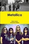 Kieran James, Christopher Tolliday - Metallica