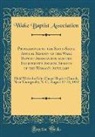 Wake Baptist Association - Proceedings of the Sixty-Sixth Annual Session of the Wake Baptist Association and the Fourteenth Annual Session of the Woman's Auxiliary