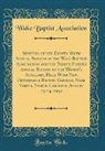Wake Baptist Association - Minutes of the Eighty-Sixth Annual Session of the Wake Baptist Association and the Thirty-Fourth Annual Session of the Woman's Auxiliary, Held With New Providence Baptist Church, Near Varina, North Carolina, August 13-14, 1952 (Classic Reprint)