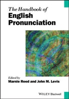 John Levis, John M Levis, John M. Levis, M Reed, Marni Reed, Marnie Reed... - Handbook of English Pronunciation