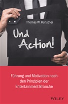 Thomas W Künstner, Thomas W. Künstner - Und Action!