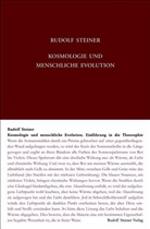 Rudolf Steiner, Hans-Christian Zehnter - Kosmologie und menschliche Evolution. Farbenlehre. Private Lehrstunden für Marie und Olga von Sivers und Mathilde Scholl aus den Jahren 1903 bis 1906.