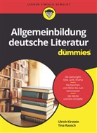Ulric Kirstein, Ulrich Kirstein, Tina Rausch - Allgemeinbildung deutsche Literatur für Dummies
