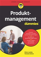 Bria Lawley, Brian Lawley, Pamela Schure, Hartmut Strahl - Produktmanagement für Dummies