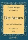Gustav Freytag - Die Ahnen, Vol. 6