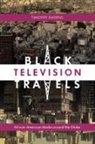 Timothy Havens - Black Television Travels