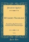 Friedrich Rückert - Rückert-Nachlese, Vol. 2