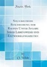 O. Wilde - Systematische Beschreibung der Raupen Unter Angabe Ihrer Lebensweise und Entwickelungszeiten (Classic Reprint)