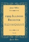 Jesse White - 1999 Illinois Register, Vol. 23