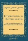 Manuel Gomez-Moreno, Manuel Gómez-Moreno - Introducción a la Historia Silense