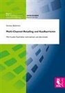 Annette Bohlmann - Multi-Channel-Retailing und Kaufbarrieren