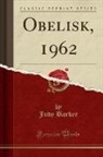 Judy Barker - Obelisk, 1962 (Classic Reprint)