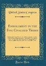 United States Congress - Enrollment in the Five Civilized Tribes
