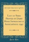 United States Department Of Agriculture - List of Sires Proved in Dairy Herd Improvement Associations 1941 (Classic Reprint)