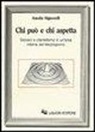 Amalia Signorelli - Chi può e chi aspetta