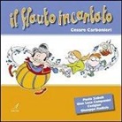 Cesare Carbonieri, Cecigian - Il flauto incantato. Con CD Audio