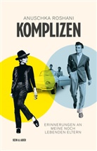 Anuschka Roshani - Komplizen