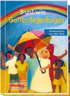 Maike Rathert, Gabriel Frauenrath, Gabriele Frauenrath - Bunt wie Gottes Regenbogen