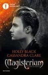 Holly Black, Cassandra Clare - La chiave di bronzo. Magisterium