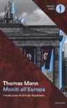 Thomas Mann - Moniti all'Europa