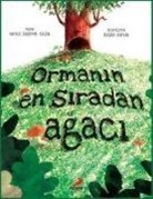Hatice Özdemir Tülün - Ormanin En Siradan Agaci
