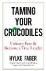 Hylke Faber - Taming Your Crocodiles: Better Leadership Through Personal Growth