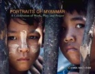 Joanna MacLean - Portraits of Myanmar: A Celebration of Work, Play and Prayer Volume 1