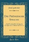 Paul Schröder - Die Phönizische Sprache