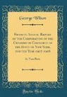 George Wilson - Fiftieth Annual Report of the Corporation of the Chamber of Commerce of the State of New York, for the Year 1907-1908