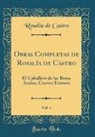 Rosalía De Castro - Obras Completas de Rosalía de Castro, Vol. 4
