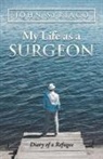 John Syriaco - My Life as a Surgeon