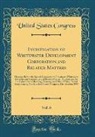 United States Congress - Investigation of Whitewater Development Corporation and Related Matters, Vol. 6