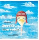 Paola Merolli, M. Costagliola Di Fiore - Perché non volo?