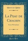 Honoré de Balzac, Honore de Balzac - La Peau de Chagrin