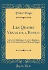 Victor Hugo - Les Quatre Vents de l'Esprit