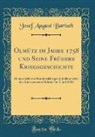 Josef August Bartsch - Olmütz im Jahre 1758 und Seine Frühere Kriegsgeschichte