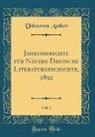 Unknown Author - Jahresberichte für Neuere Deutsche Literaturgeschichte, 1892, Vol. 3 (Classic Reprint)