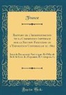 France France - Rapport de l'Administration de la Commission Impériale sur la Section Française de l'Exposition Universelle de 1862