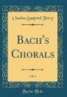 Charles Sanford Terry - Bach's Chorals, Vol. 2 (Classic Reprint)