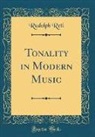 Rudolph Reti - Tonality in Modern Music (Classic Reprint)