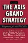Ladislas Farago, Ladislas (EDT) Farago, Ladislas Farago - The Axis Grand Strategy