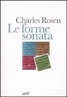Charles Rosen - Le forme sonata