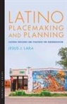 Jesus J Lara, Jesus J (Ohio State University Lara, Jesus J. Lara - Latino Placemaking and Planning