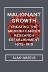 Alan I. Marcus - Malignant Growth