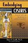 Thom F Cavalli, Thom F. Cavalli - Embodying Osiris