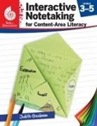 Judith Goodman - Interactive Notetaking for Content-Area Literacy, Levels 3-5