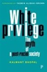 Dalwant Bhopal, Kalwant Bhopal, Kalwant (University of Birmingham) Bhopal - White privilege: The myth of a post-racial society